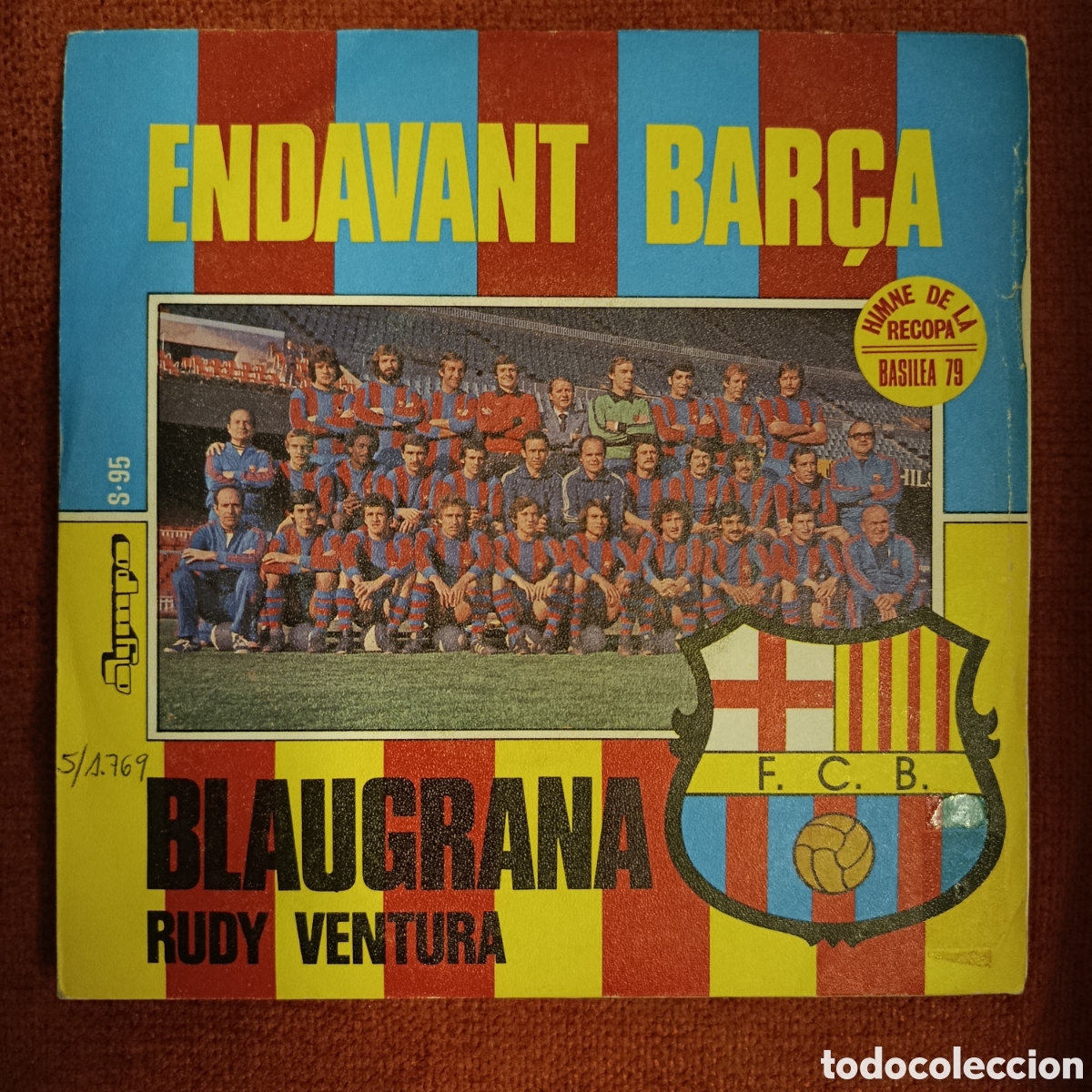 Discos de vinilo: Endavant Bar&ccedil;a (Himne De La Recopa, Basilea 79). Rudy Ventura. Vinyl - 7&rdquo;, Single, 45 RPM