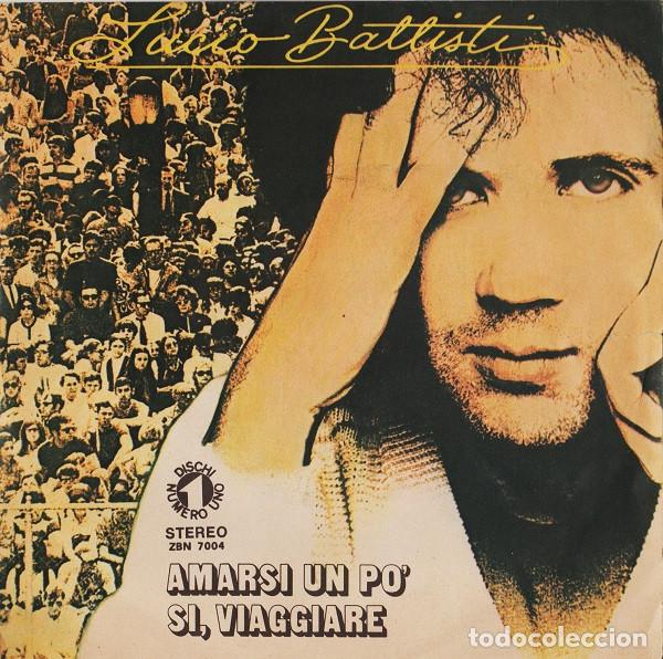 Discos de vinilo: Lucio Battisti &ndash; Amarsi Un Po' / S&igrave;, Viaggiare (Vinyl, Numero Uno ZBN 7004)