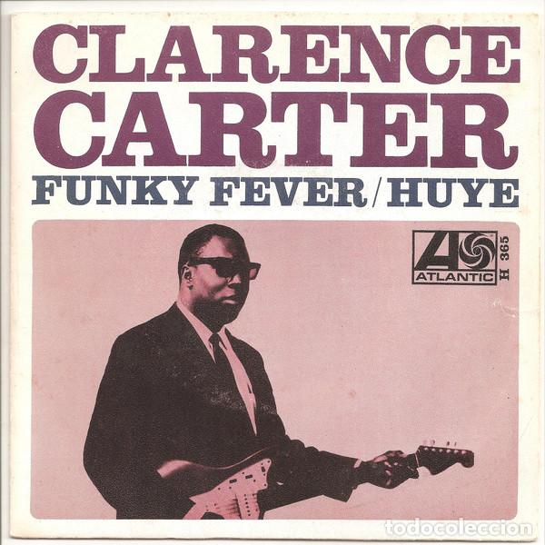 Discos de vinilo: Clarence Carter &ndash; Funky Fever / Huye (Vinyl, Atlantic H 365, H - 365)