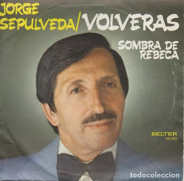 Discos de vinilo: Jorge Sepulveda &ndash; Volveras (Vinyl, Belter 08-601)