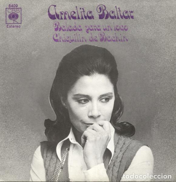Discos de vinilo: Amelita Baltar &ndash; Balada Para Un Loco / Chiquilin De Bachin (Vinyl, CBS 5409)