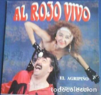 Discos de vinilo: Al Rojo Vivo &ndash; El Agripi&ntilde;o (Vinyl, Fods Records SE-20 SGP-2080)