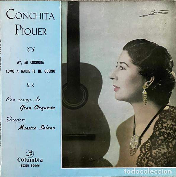 Discos de vinilo: Conchita Piquer Con Acomp. De Gran Orquesta Director: Maestro Solano &ndash; Ay, Mi Cordoba / Como A...