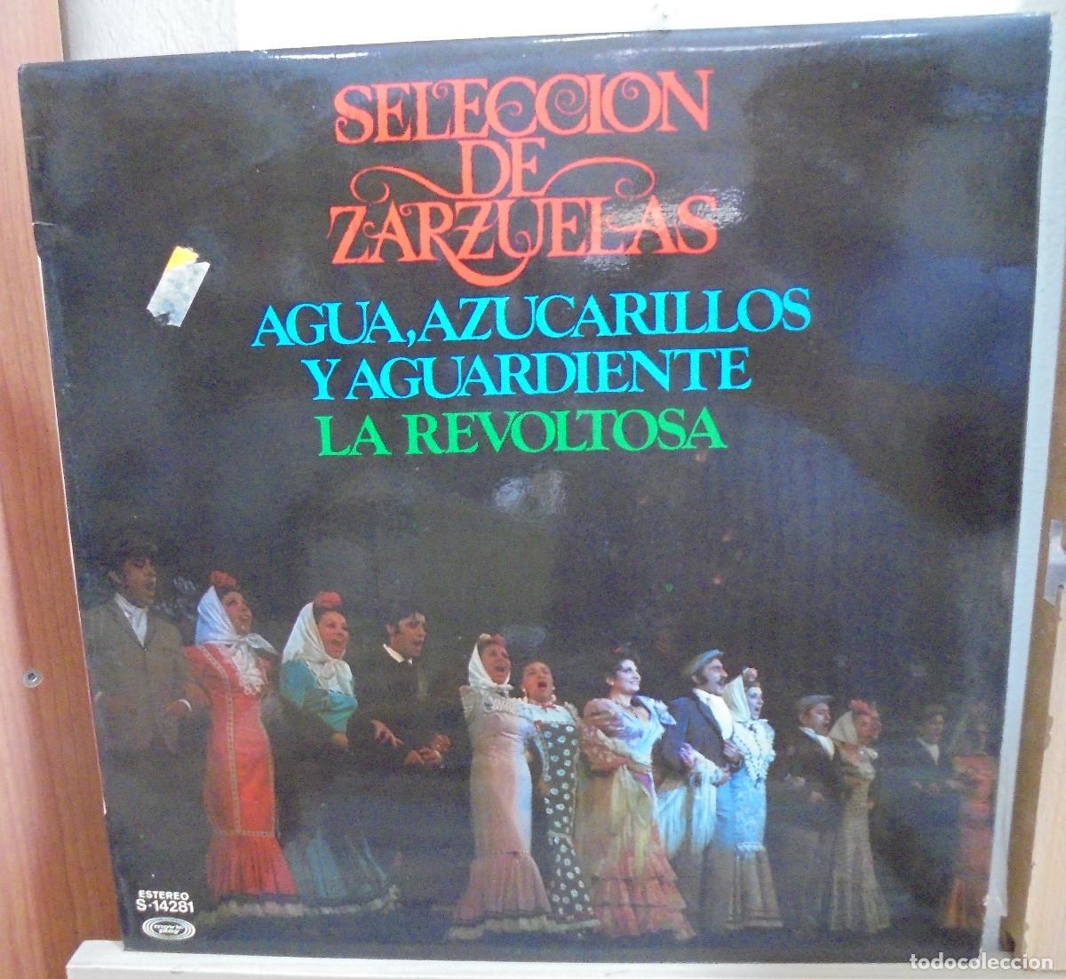 Discos de vinilo: Selecci&oacute;n de Zarzuelas. Agua, azucarillos y aguardiente / La revoltosa. Discoplay 1967 -- LP
