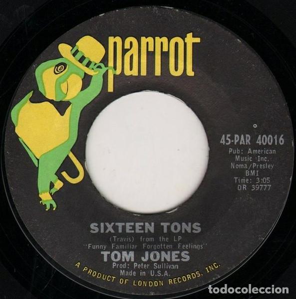 Discos de vinilo: Tom Jones &ndash; Sixteen Tons / Things I Wanna Do (Vinyl, Parrot 45-PAR 40016)