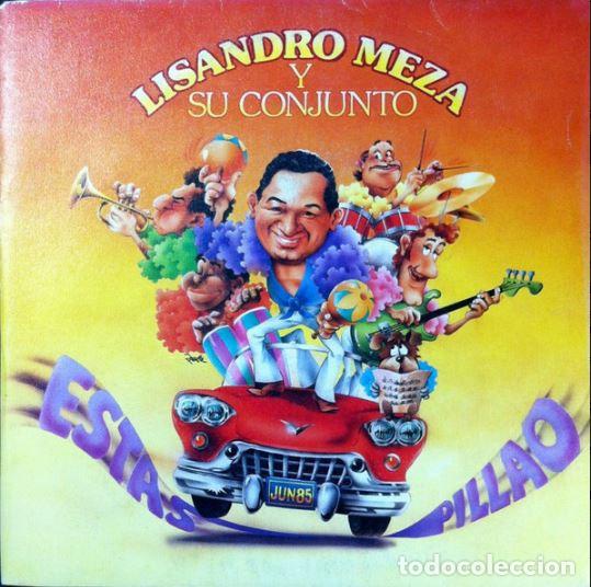 Discos de vinilo: Lisandro Meza Y Su Conjunto &ndash; Estas Pillao (Vinyl, Ariola A- 107450)