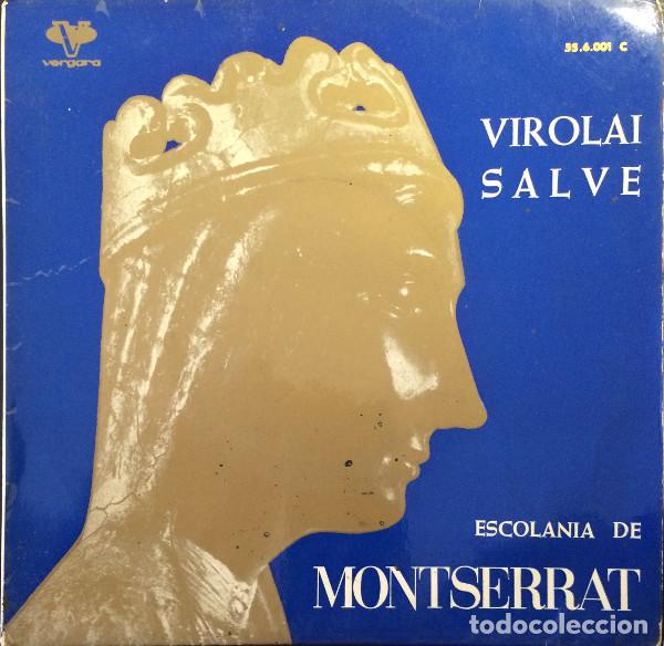 Discos de vinilo: Capella I Escolan&iacute;a De Montserrat &ndash; Virolai / Salve (Vinyl, Vergara 55.6.001 C)