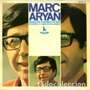 Discos de vinilo: Marc Aryan &ndash; Angelina (Vinyl, Hispavox HX 007-71)