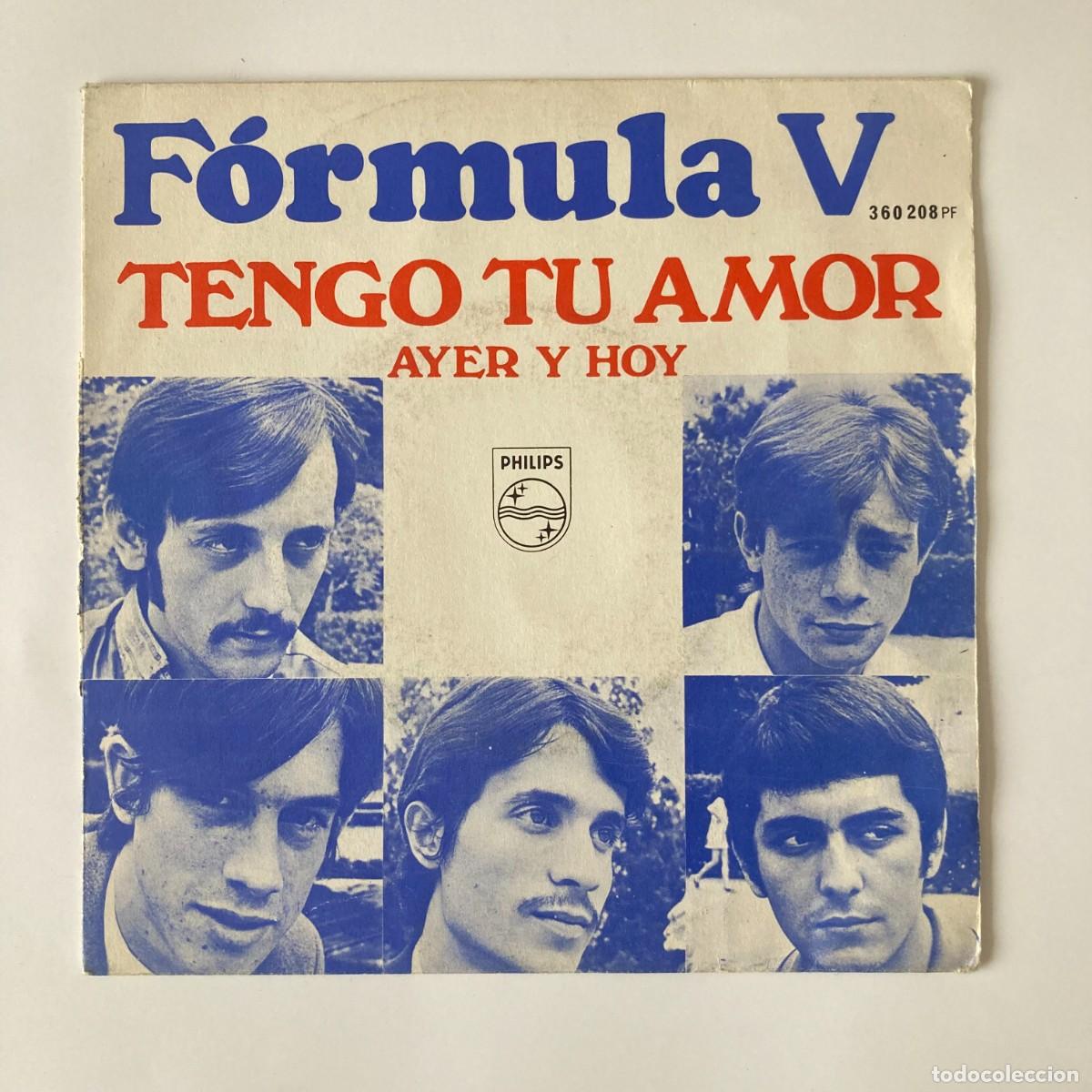 Discos de vinilo: VINILO SINGLE EP FORMULA V, TENGO TU AMOR AYER Y HOY, PHILIPS
