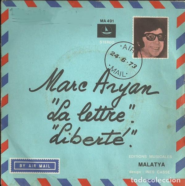 Discos de vinilo: Marc Aryan &ndash; La Lettre / Libert&eacute; (Vinyl, Disques Markal MA 491)