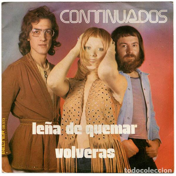 Discos de vinilo: Continuados &ndash; Le&ntilde;a De Quemar / Volver&aacute;s (Vinyl, Belter 08.573)