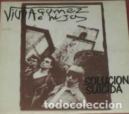 Dischi in vinile: Viuda Gomez E Hijos &ndash; Soluci&oacute;n Suicida (Vinyl, La General 03.3030)
