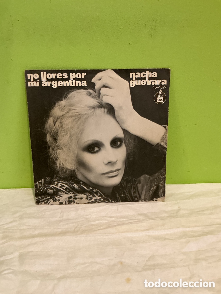 Disques de vinyle: Nacha Guevara &ndash; No llores por m&iacute;, Argentina &ndash; Single Hispavox, 1977