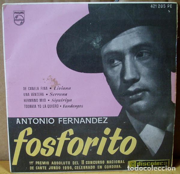 Discos de vinilo: Antonio Fernandez Fosforito &ndash; De Canela Fina / Una Ventera / Hermano M&iacute;o / Todav&iacute;a Yo La Quiero...