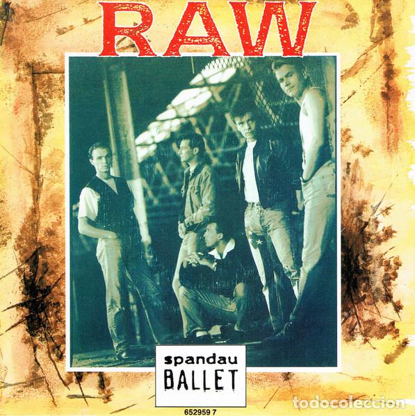 Discos de vinilo: Spandau Ballet &ndash; Raw (Vinyl, CBS CBS 652959 7)