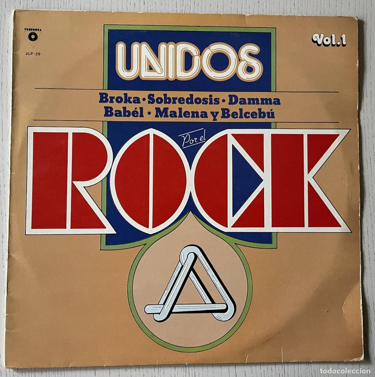 Discos de vinilo: UNIDOS POR EL ROCK VOL.1 (VINILO LP 1982) DISCOS VICTORIA / SOBREDOSIS, BROKA, BABEL, DAMMA, MALENA.