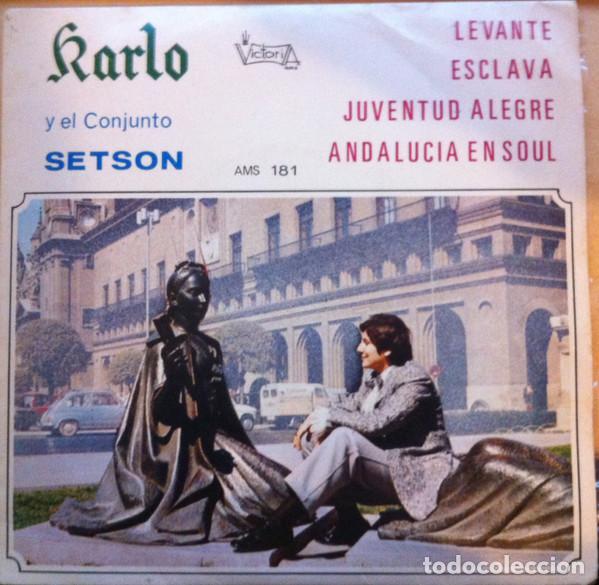 Discos de vinilo: Karlo y El Conjunto Setson &ndash; Levante / Esclava / Juventud Alegre / Andaluc&iacute;a En Soul (Vinyl,...
