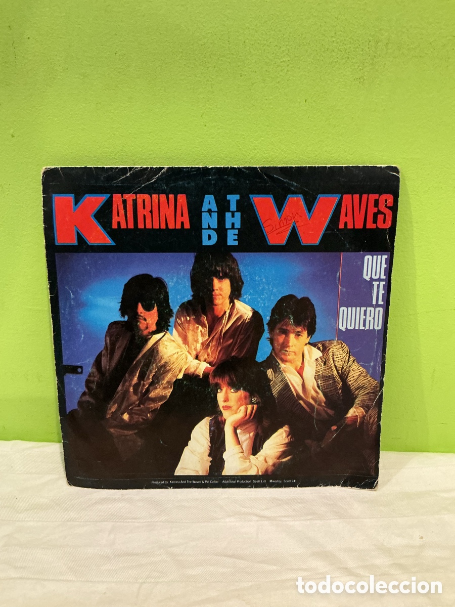 Disques de vinyle: KATRINA AND THE WAVES &ndash; QUE TE QUIERO &ndash; SINGLE VINILO &ndash; ESPA&Ntilde;A, 1985