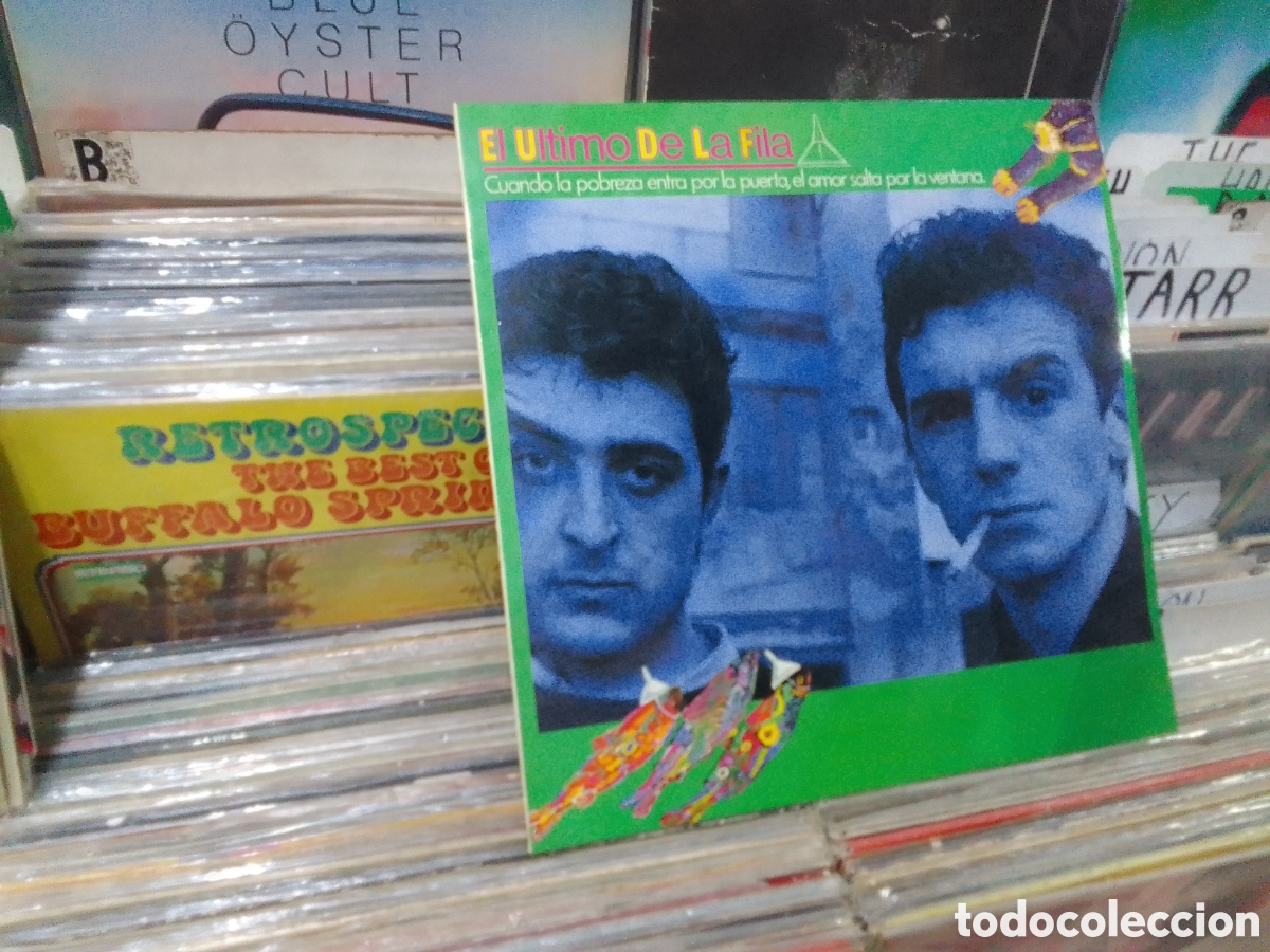 Discos de vinilo: El &uacute;ltimo de la fila, cuando la pobreza entra por la puerta, el amor salta por la ventana