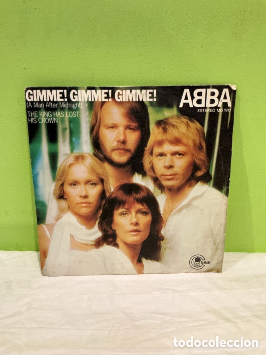Vinyl-Schallplatten: ABBA &ndash; Gimme! Gimme! Gimme! / The King Has Lost His Crown &ndash; Single 7&rdquo; Carnaby &ndash; Espa&ntilde;a 1979