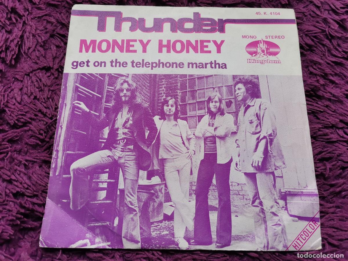 Discos de vinilo: Thunder &ndash; Money Honey Vinilo 7&rdquo; Single 1972 France 45. K. 4104
