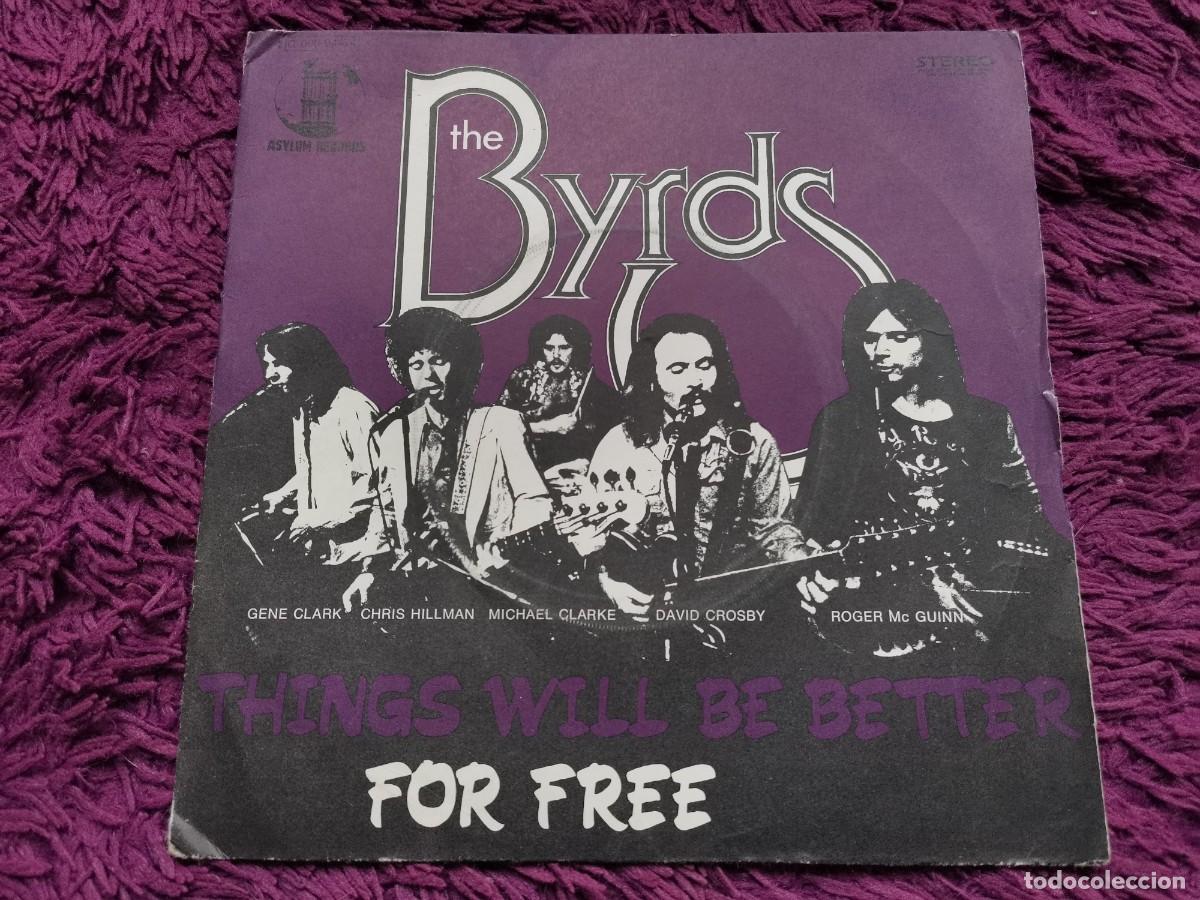 Discos de vinilo: The Byrds &ndash; Things Will Be Better Vinilo 7&rdquo; Single 1973 France 2C 006-94.474