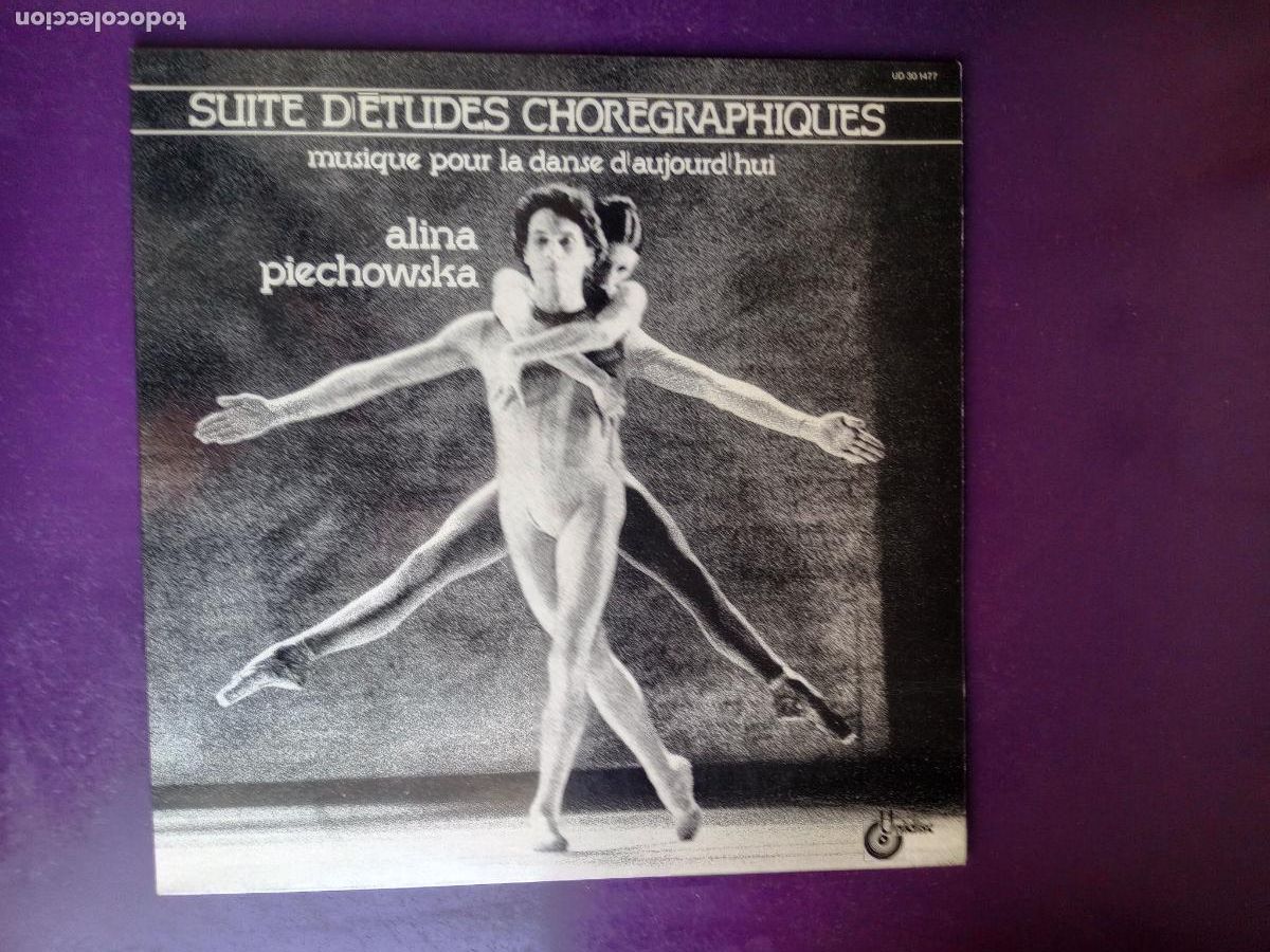 Discos de vinilo: Alina Piechowska &ndash; Suite de estudios coreogr&aacute;ficos &ndash; M&uacute;sica para la danza de hoy - LP UNIDISC 1981