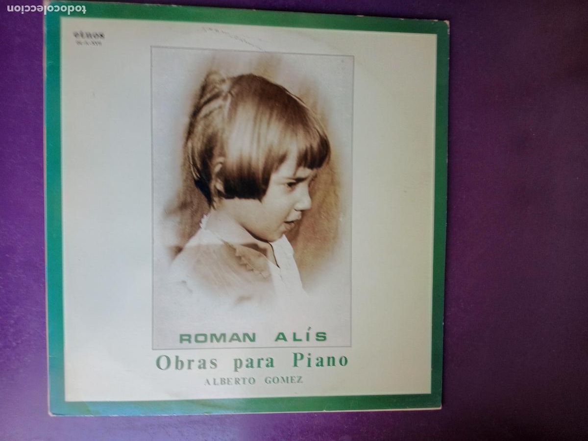 Discos de vinilo: Roman Alis &lrm;&ndash; Obras para Piano - LP ETNOS 1982 - CLASICA MODERNA -