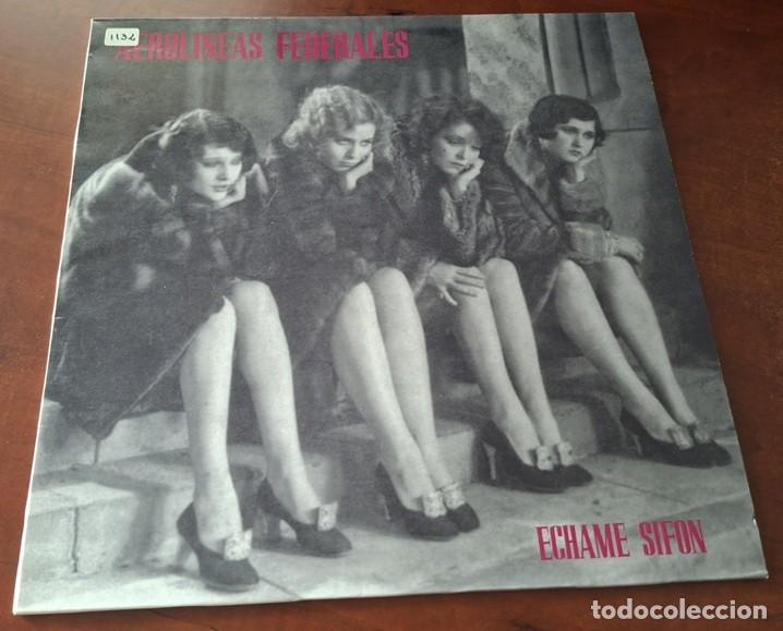 Discos de vinilo: Aerol&iacute;neas Federales &ndash; &Eacute;chame sif&oacute;n &ndash; DRO 4D-0676 &ndash; 1989