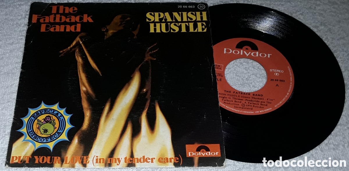 Discos de vinilo: SG - THE FATBACK BAND - SPANISH HUSTLE / PUT YOUR LOVE