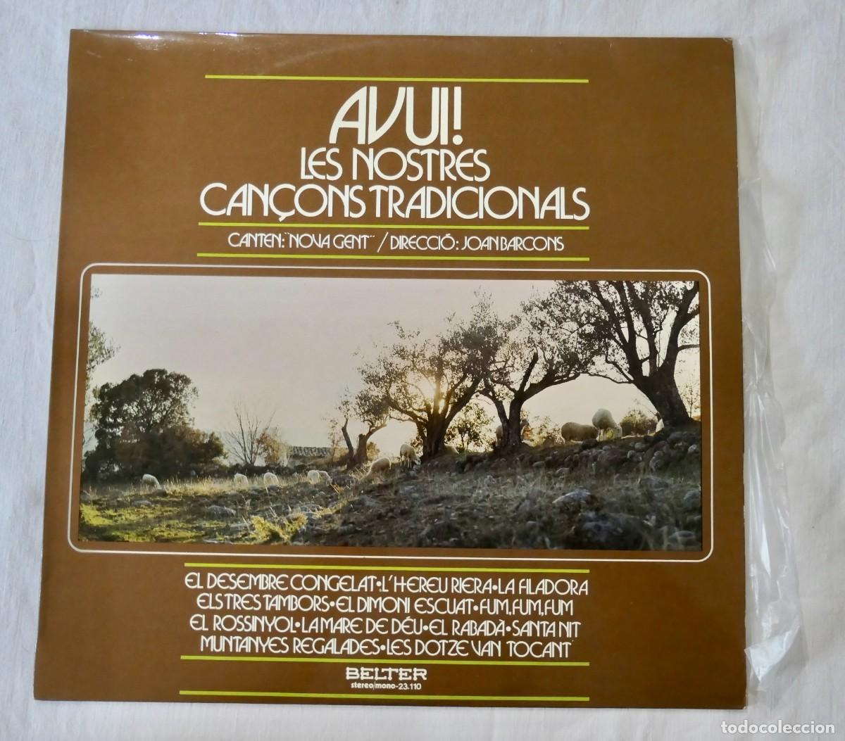 Discos de vinilo: AVUI! LES NOSTRES CAN&Ccedil;ONS TRADICIONALS - NOVA GENT - VINILO LP 12&rdquo; - BELTER 1975