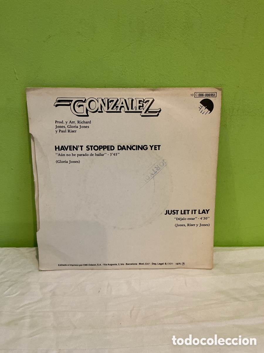 Discos de vinilo: Gonzalez &ndash; Haven&rsquo;t Stopped Dancing Yet &ndash; Single 7&rdquo; Espa&ntilde;a 1979 - Foto 6