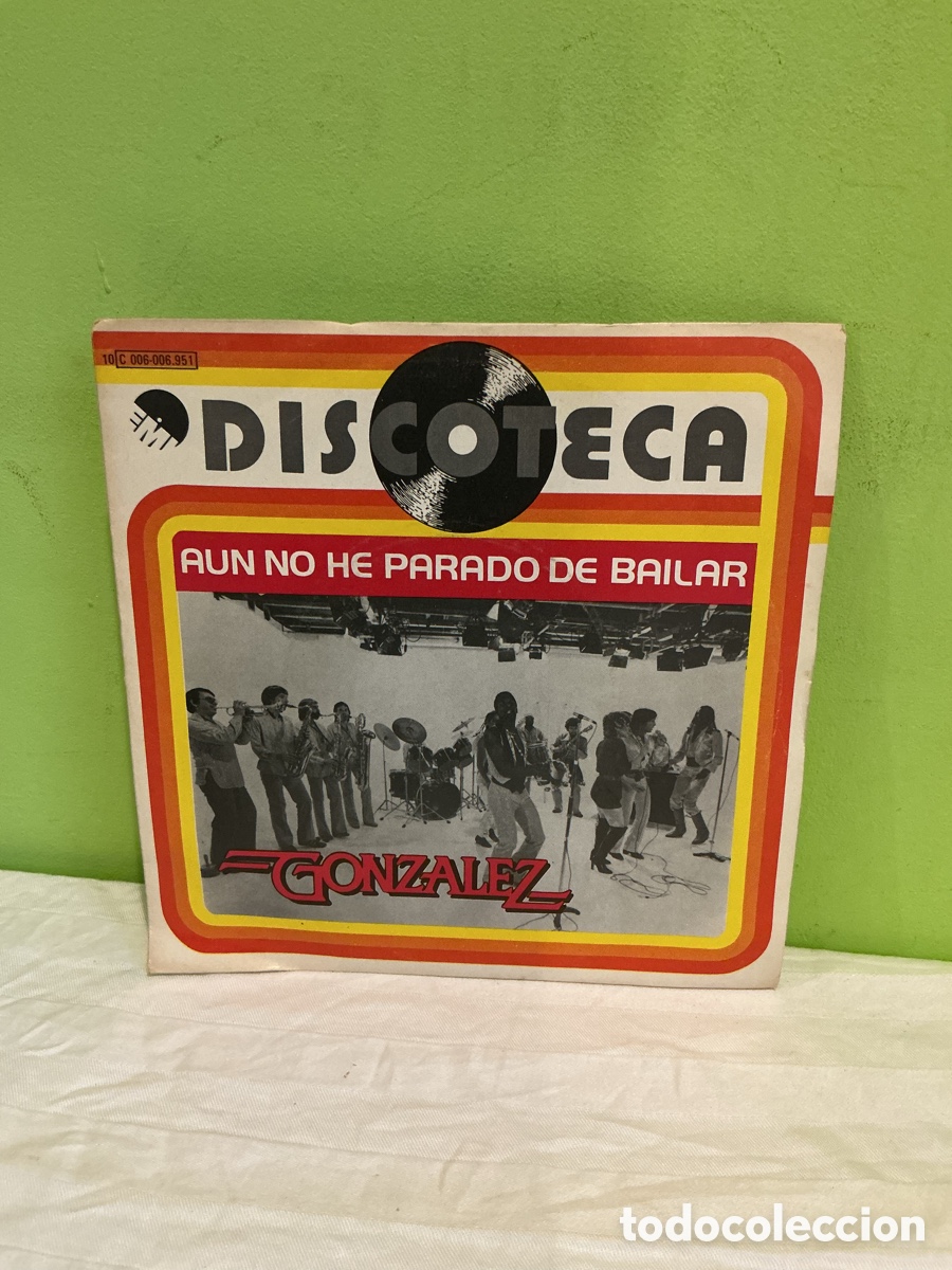 Discos de vinilo: Gonzalez &ndash; Haven&rsquo;t Stopped Dancing Yet &ndash; Single 7&rdquo; Espa&ntilde;a 1979 - Foto 1