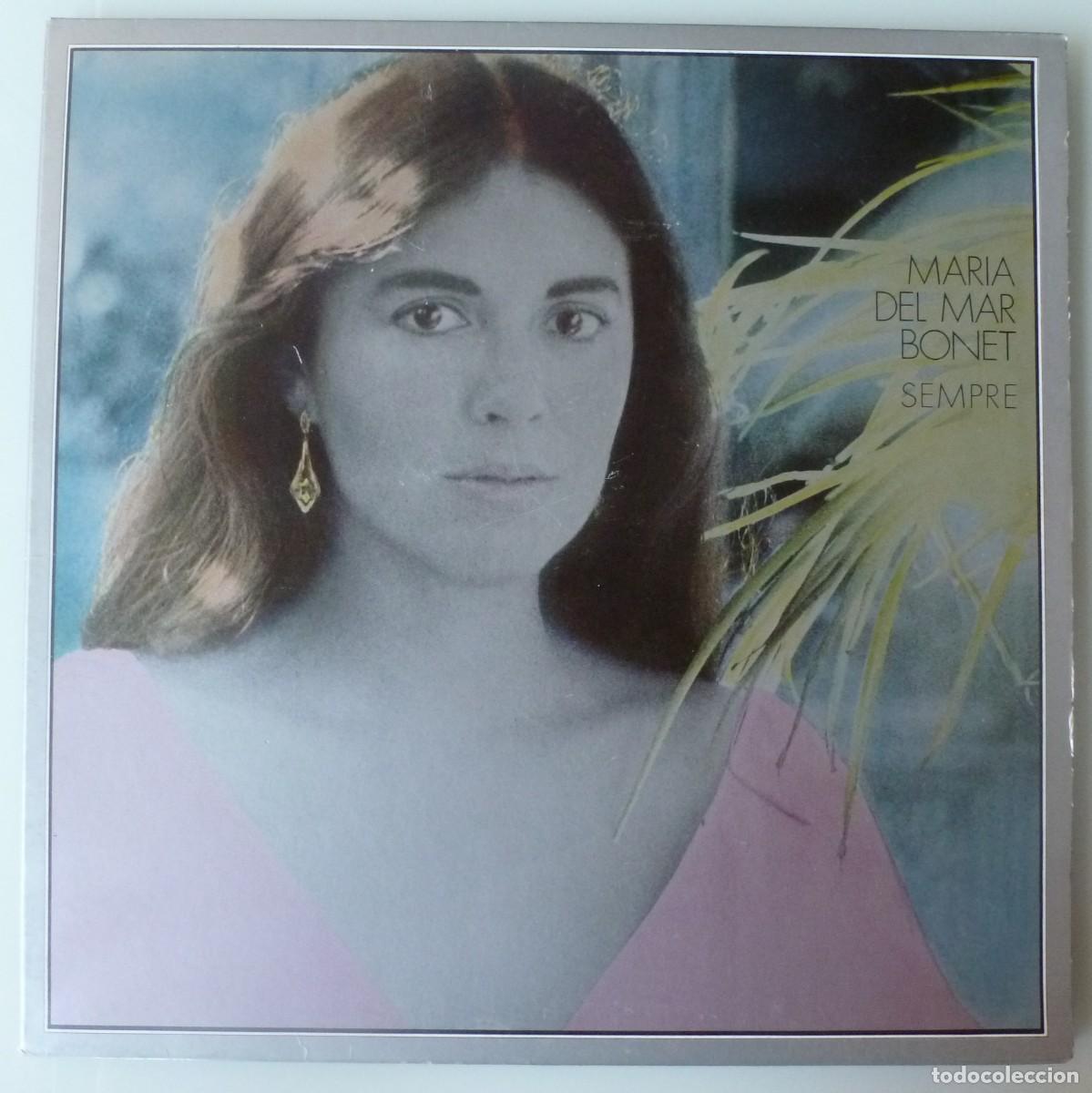Discos de vinilo: MARIA DEL MAR BONET - SEMPRE (LP ARIOLA 1981) PORTADA ABIERTA