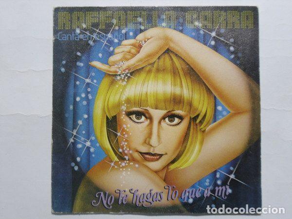 Vinyl-Schallplatten: Raffaella Carr&agrave; &ndash; No Le Hagas Lo Que A Mi (Vinyl, CBS CBS 8052)