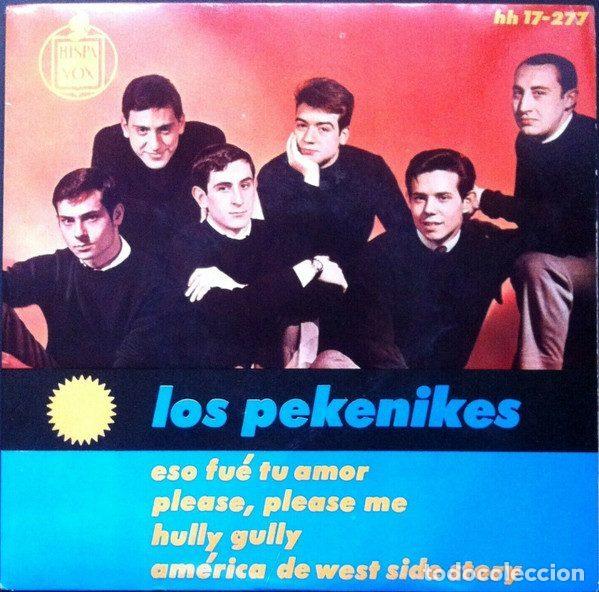 Vinyl-Schallplatten: Los Pekenikes &ndash; Eso Fu&eacute; Tu Amor / Please, Please Me / Hully Gully / Am&eacute;rica (Vinyl, Hispavox HH...