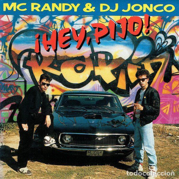 Discos de vinil: MC Randy & DJ Jonco &ndash; &iexcl;Hey, Pijo! (Vinyl, Ariola Eurodisc S.A. 112852)