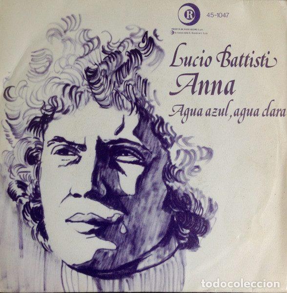 Dischi in vinile: Lucio Battisti &ndash; Anna / Agua Azul, Agua Clara (Vinyl, Hispavox 45-1047)