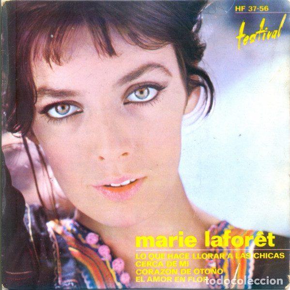 Vinyl records: Marie Lafor&ecirc;t &ndash; Lo Que Hace Llorar A Las Chicas (Vinyl, Hispavox HF 37-56)