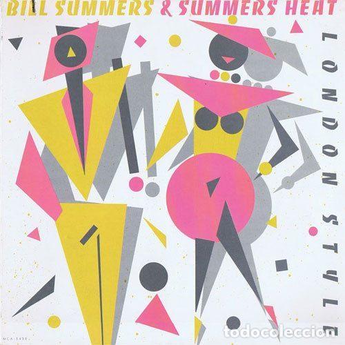 Discos de vinilo: Bill Summers & Summers Heat &ndash; London Style (Vinyl, MCA Records MCA-5432)