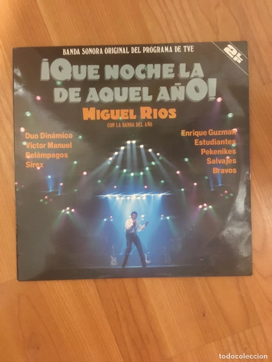 Discos de vinilo: MIGUEL RIOS-QUE NOCHE LA DE AQUEL A&Ntilde;O(2LP&acute;S)