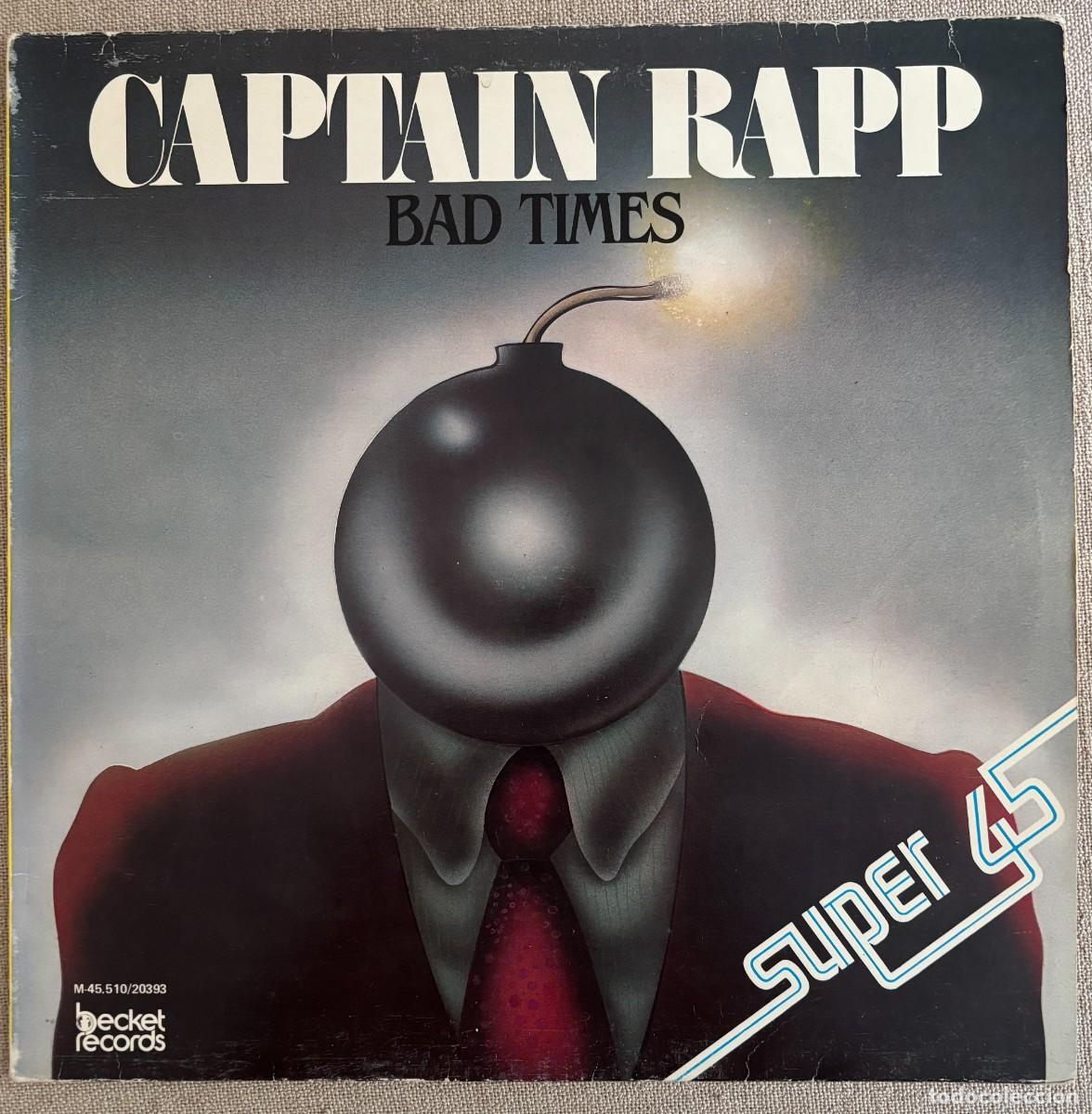 Discos de vinilo: Captain Rapp - Bad Times (Vinilo) MX de rap old school - Foto 1