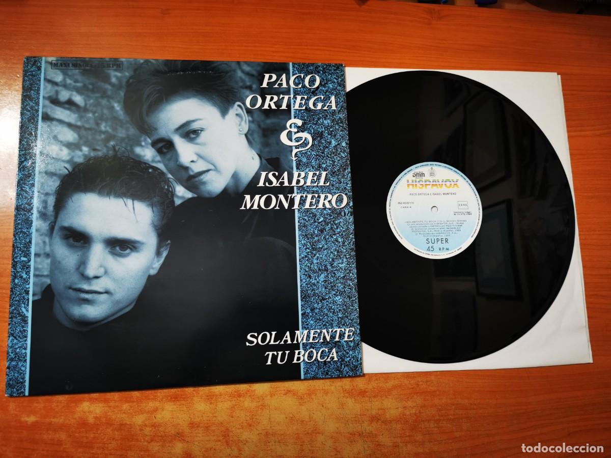 Discos de vinilo: PACO ORTEGA & ISABEL MONTERO Solamente tu boca MAXI SINGLE VINILO DEL A&Ntilde;O 1989 CONTIENE 3 TEMAS