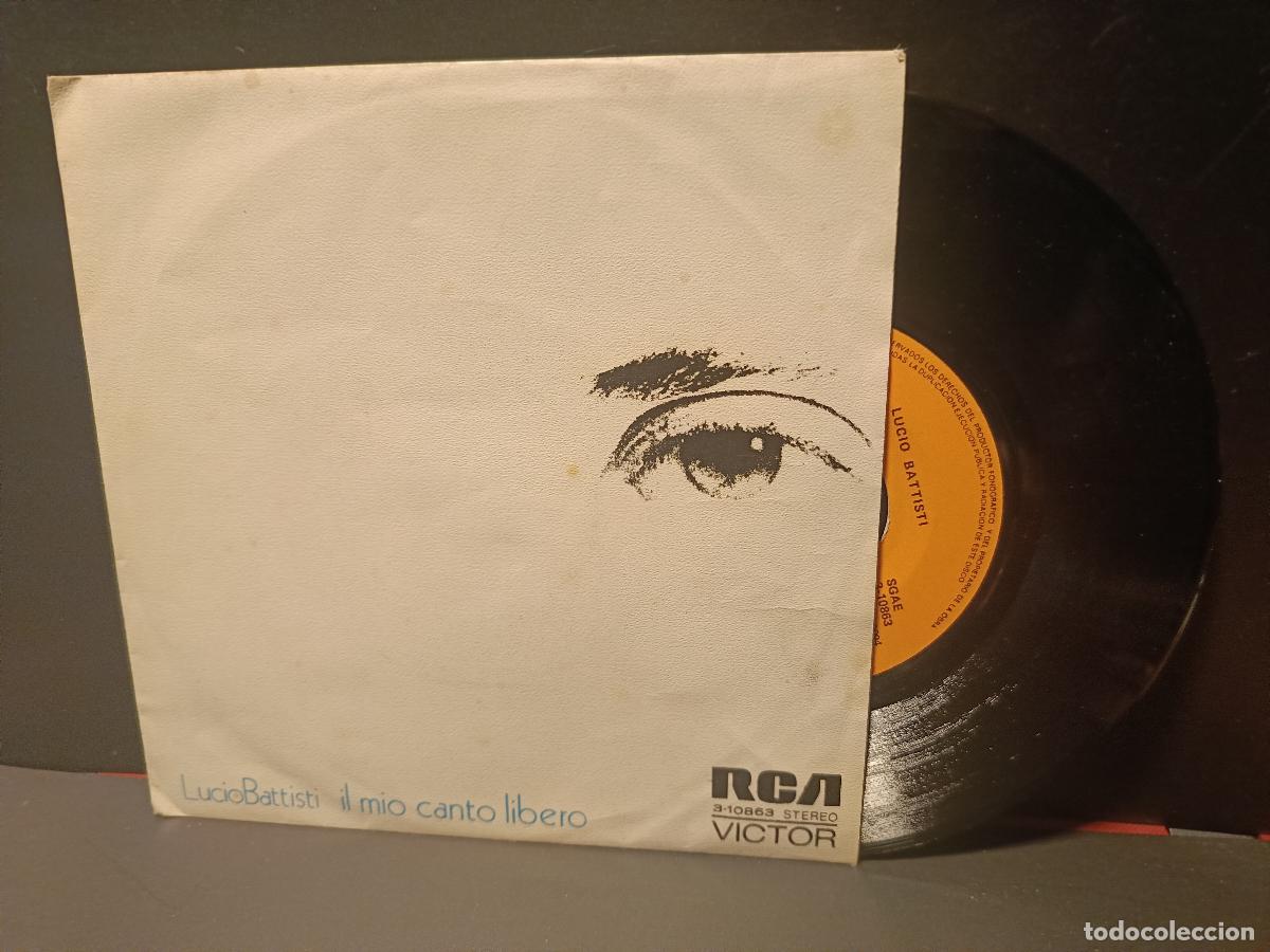 Discos de vinilo: Lucio Battisti - Il Mio Canto Libero - Single RCA 1973 - ITALIA POP pepeto