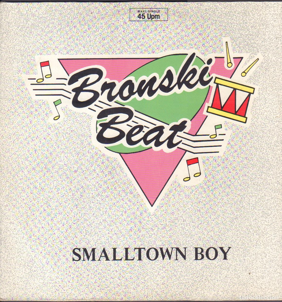 Discos de vinilo: BRONSKI BEAT - SMALLTOWN BOY / SMALLTOWN BOY, INFATUATION MEMORIES / MAXISINGLE METRONOME RF-26926