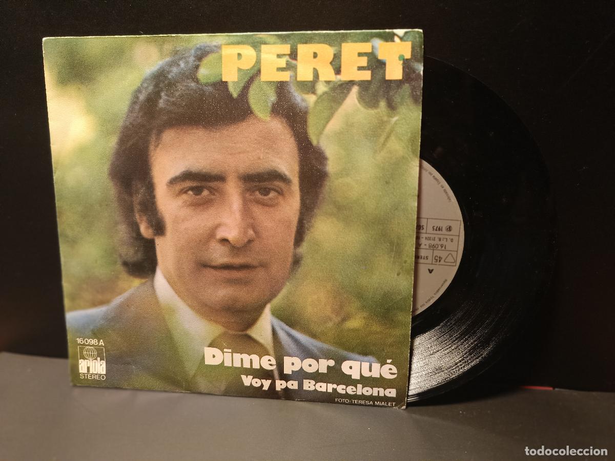 Discos de vinilo: peret dime por que single ariola 1975 pepeto