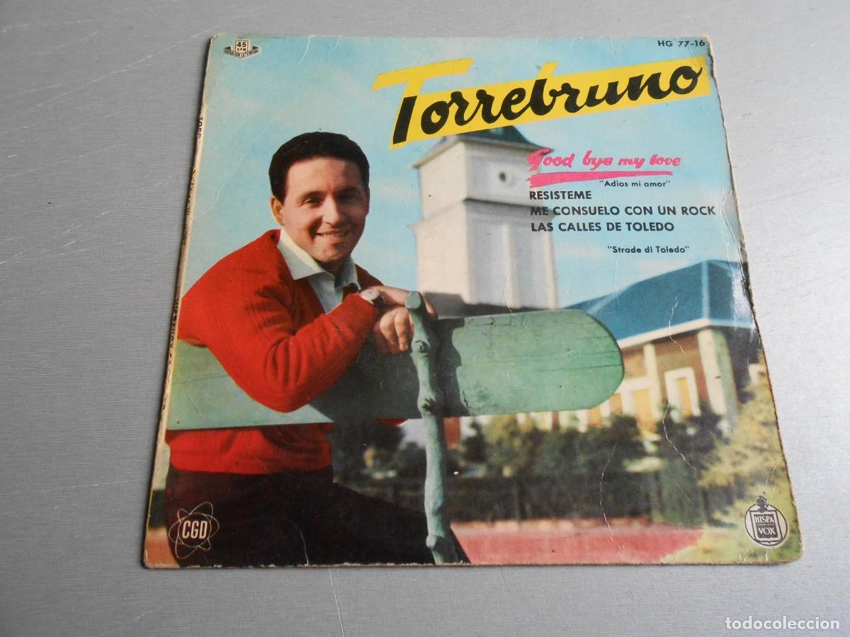 Discos de vinilo: TORREBRUNO, EP, GOOD BUE MY LOVE + 3, A&Ntilde;O 1960, HISPAVOX HG 77-16