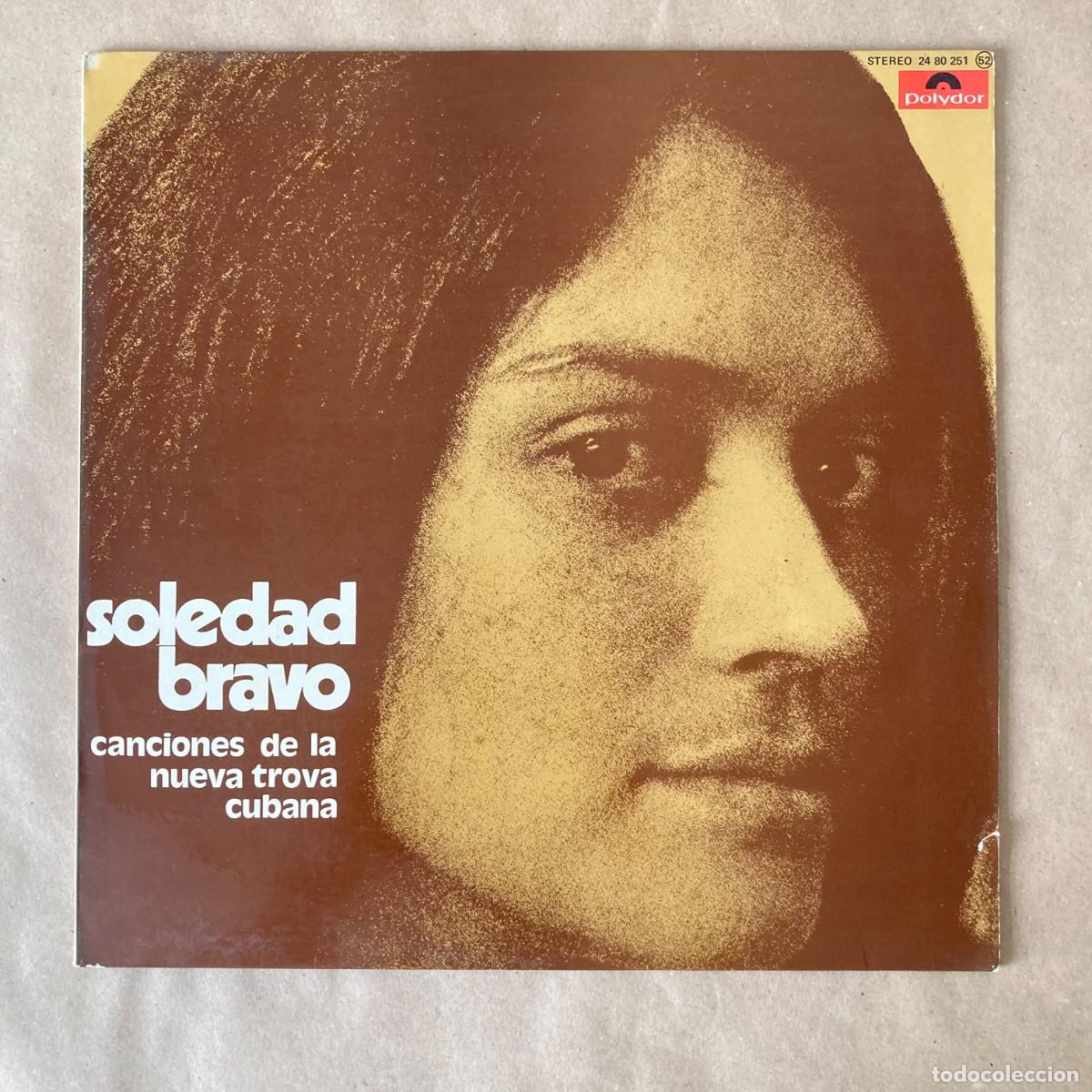 Discos de vinilo: VINILO LP SOLEDAD BRAVO CANCIONES DE LA NUEVA TROVA CUBANA, POLYDOR 2480251, 1976