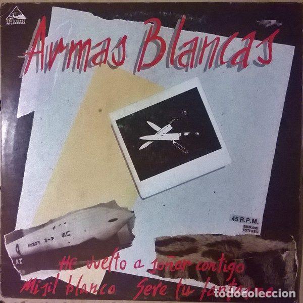Discos de vinilo: Armas Blancas &ndash; He Vuelto A So&ntilde;ar Contigo (Vinyl, Ediciones Milagrosas EMM-009)