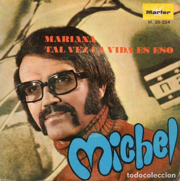 Discos de vinilo: Michel &ndash; Mariana / Tal Vez La Vida Es Eso (Vinyl, Marfer M. 20-234)